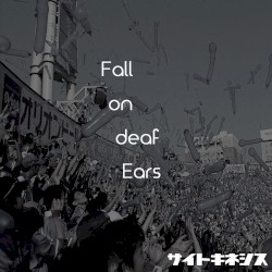 Fall on deaf Ears