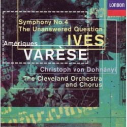 Ameriques / Symphony no. 4 / The Unanswered Question