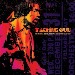 Machine Gun: The Fillmore East First Show 12/31/69