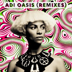 Adi Oasis (Remixes)