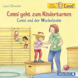 Conni geht zum Kinderturnen / Conni und der Wackelzahn