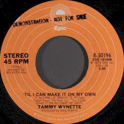 ’Til I Can Make It on My Own