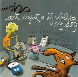 Last Night a DJ Killed My Dog