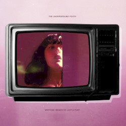 Montage Images of Lust & Fear