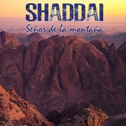 Shaddai Señor de las Montañas