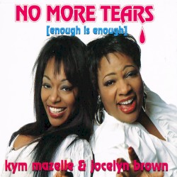 No More Tears (Enough is Enough)