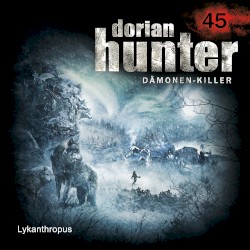 Dorian Hunter 45: Lykanthropus