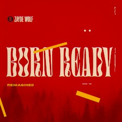 Born Ready (reimagined)
