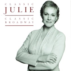 Classic Julie: Classic Broadway