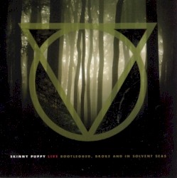 Live: Bootlegged, Broke and in Solvent Seas