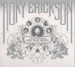 I Have Always Been Here Before: The Roky Erickson Anthology