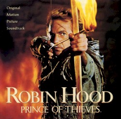 Robin Hood: Prince of Thieves: Original Motion Picture Soundtrack
