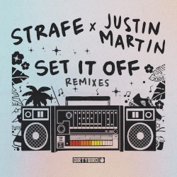 Set It Off (Justin Martin Remixes)