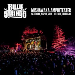 2018‐05‐19: Mishawaka Amphitheater, Bellvue, CO, USA