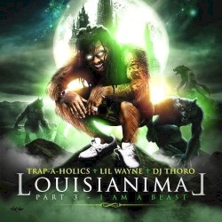 Louisianimal, Part 3 (I Am A Beast)