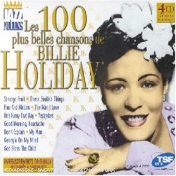 Les 100 Plus Belles Chansons de Billie Holiday