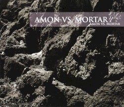 Amon vs. Mortar