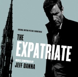 The Expatriate (Original Motion Picture Soundtrack)
