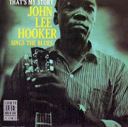 That’s My Story (Sings the Blues)
