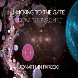 Hacking to the Gate (from "Steins;Gate")