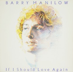 If I Should Love Again