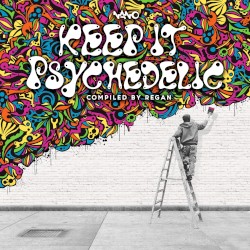 Keep It Psychedelic Compiled by Regan