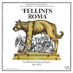 Fellini's Roma (Original Motion Picture Score)