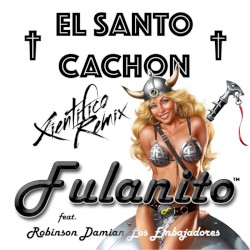El santo cachón (Xientífico remix)