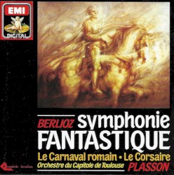 Symphonie Fantastique / Carnaval Romain / Le Corsaire