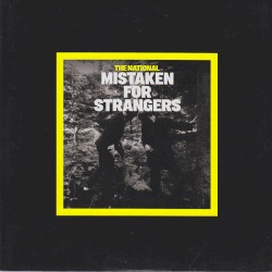 Mistaken for Strangers