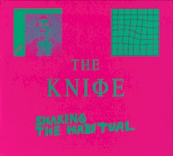 Shaking the Habitual