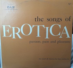 The Songs of Erotica: Passion, Pain and Pleasure