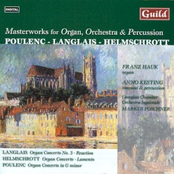 Masterworks for Organ, Orchestra & Percussion