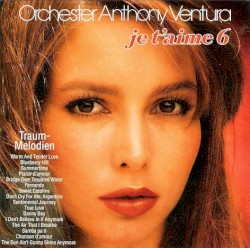 Je t'aime: Traum-Melodien 6