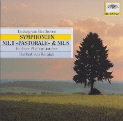 Symphonien Nr. 6 »Pastorale« & Nr. 8