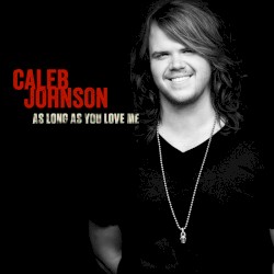 As Long as You Love Me