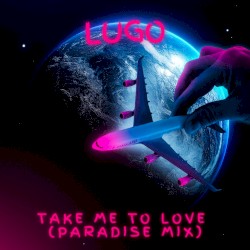 Take Me to Love (Paradise mix)