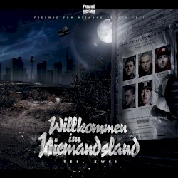 Willkommen im Niemandsland Teil Zwei