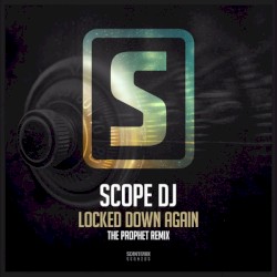 Locked Down Again (The Prophet Remix)