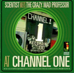 Scientist Meets the Crazy Mad Professor At Channel One