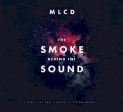 The Smoke Behind the Sound
