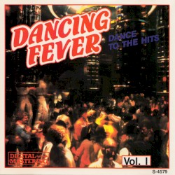 Dancing Fever (Dance To The Hits)