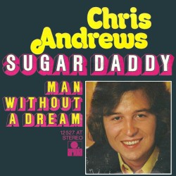 Sugar Daddy / Man Without a Dream