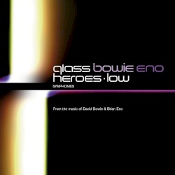 Heroes / Low Symphonies