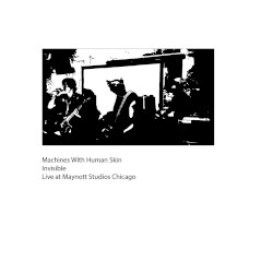 Invisible (live at Maynott Studios Chicago)