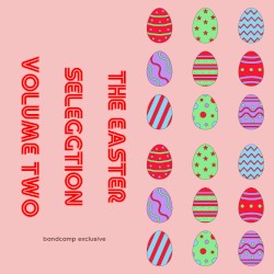 The Easter Seleggtion, Volume Two