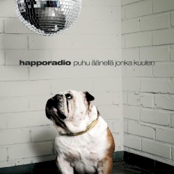 Puhu äänellä jonka kuulen