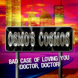 Bad Case of Loving You (Doctor, Doctor)