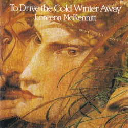 To Drive the Cold Winter Away