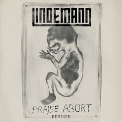 Praise Abort (remixes)